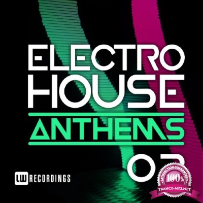 Electro House Anthems, Vol. 02 (2017)