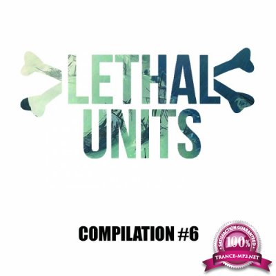Lethal Units CO#6 (2017)