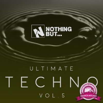 Nothing But... Ultimate Techno, Vol. 5 (2017)