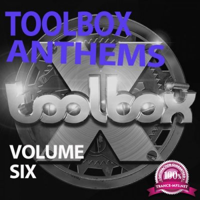 Toolbox Anthems, Vol. 6 (2017)