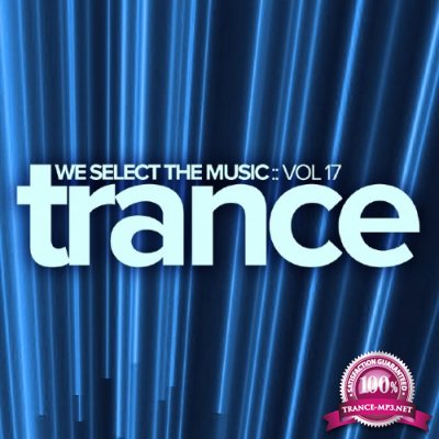We Select The Music, Vol.17: Trance (2017)
