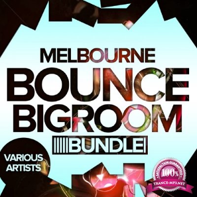 Melbourne Bounce: Bigroom Bundle (2017)