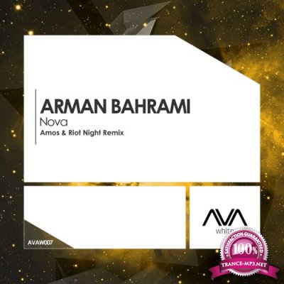 Arman Bahrami - Nova (Amos & Riot Night Remix) (2017)