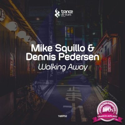 Mike Squillo & Dennis Pedersen - Walking Away (2017)
