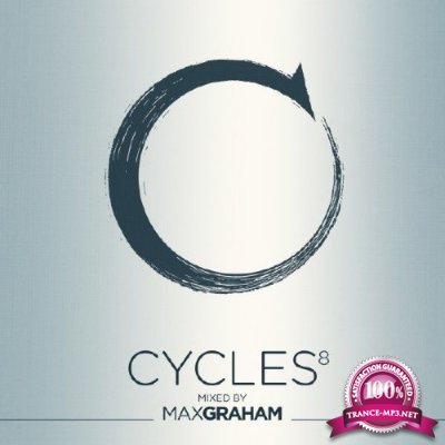 Cycles 8 Mixed By Max Graham (2017)