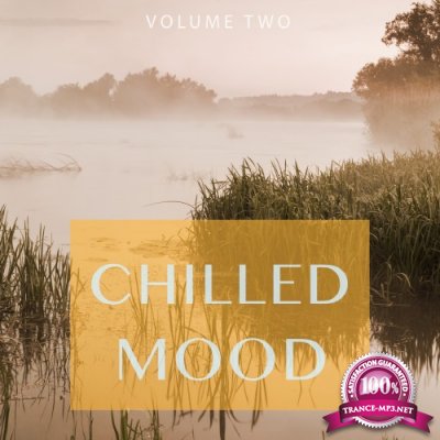 Chilled Mood, Vol. 2 (Finest in Chill Out & Ambient Music) (2017)
