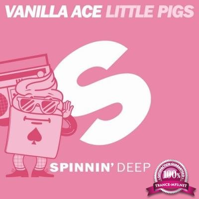 Vanilla Ace - Little Pigs (2017)