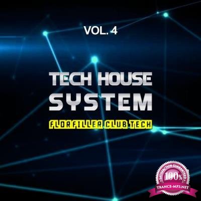 Tech House System, Vol. 4 (Floorfiller Club Tech) (2017)