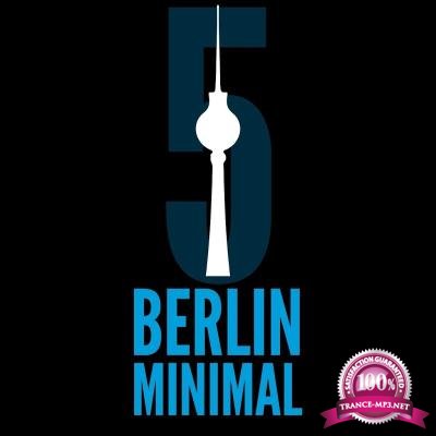 Berlin Minimal, Vol. 5 (2017)