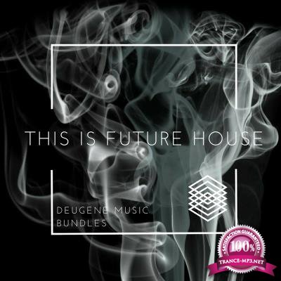 This Is Future House (2017)