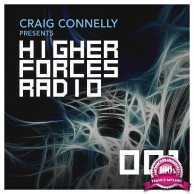 Craig Connelly - Higher Forces Radio 001 (2017-02-13)