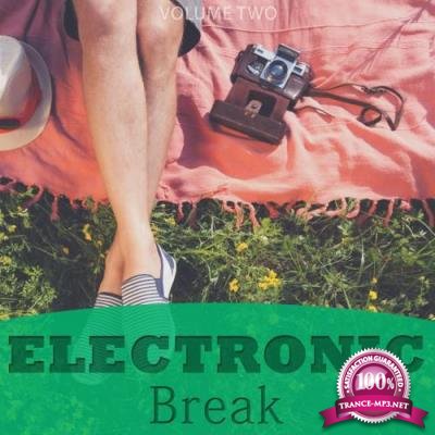 Electronic Break, Vol. 2 (Your Personal Relaxing Beats) (2017)