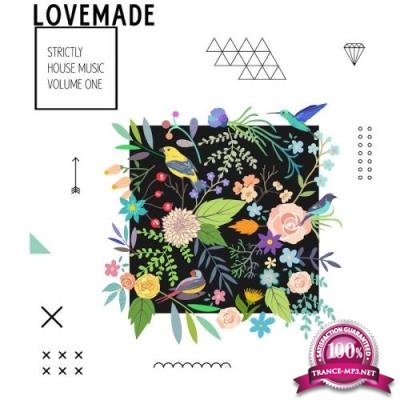 Lovemade-Strictly House Music, Vol. 1 (2017)