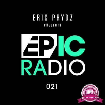 Eric Prydz - Epic Radio 021 (2017-02-16)