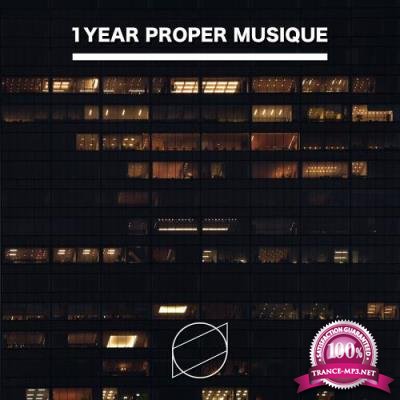 1 Year Proper Musique (2017)