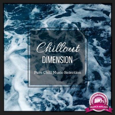 Chillout Dimension: Pure Chill Music Selection (2017)