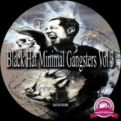 Black Hat Minimal Gangsters, Vol. 3 (2017)