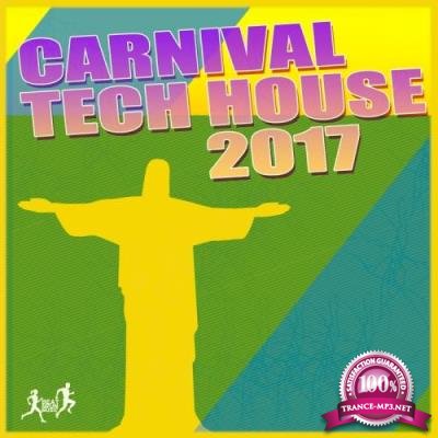 Carnival Tech House 2017 (2017)