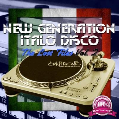 New Generation Italo Disco - The Lost Files, Vol. 2 (2017)