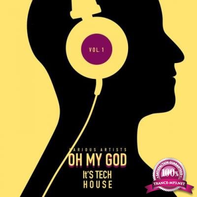 Oh My God It's Tech House, Vol. 1 (2017)