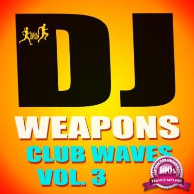 DJ Weapons Club Waves, Vol. 3 (2017)