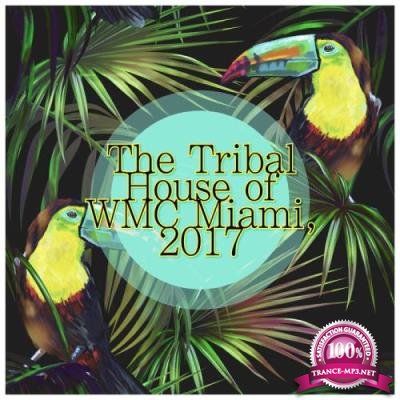 The Tribal House of WMC Miami, 2017 (2017)