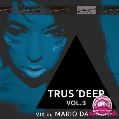 Trus'Deep, Vol. 3 (Mixed By Mario da Ragnio) (2017)