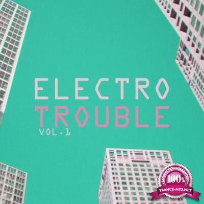Electro Trouble, Vol. 1 (2017)