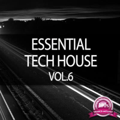 Essential Tech House, Vol. 6 (2017)
