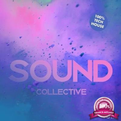 Sound Collective, Vol. 2-100% Tech House (2017)