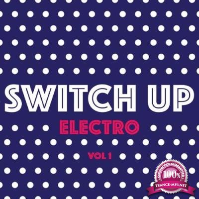 Switch Up Electro, Vol. 1 (2017)