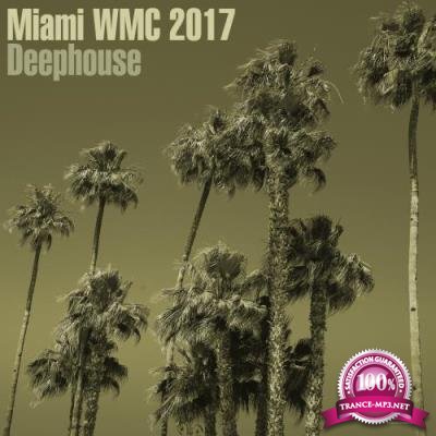 Miami WMC 2017 Deephouse (2017)