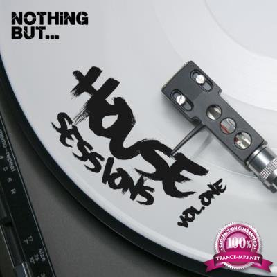 Nothing But... House Sessions, Vol. 01 (2017)