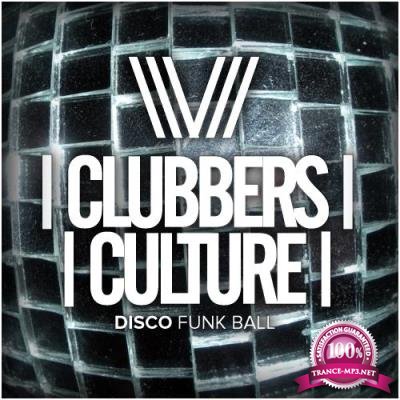 Clubbers Culture Disco Funk Ball (2017)