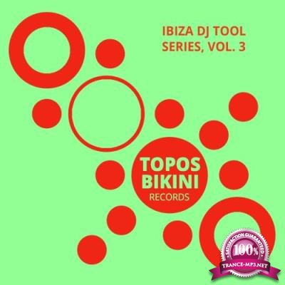 Ibiza DJ Tool Series, Vol. 3 (2017)