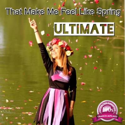 Ultimate That Make Me Feel Like Spring (2017)