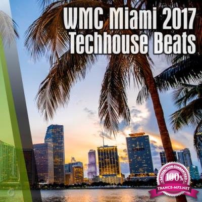 WMC Miami 2017 Techhouse Beats (2017)