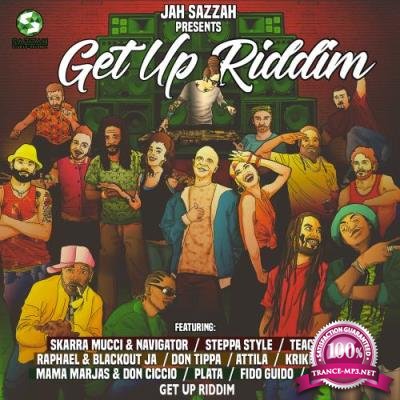 Jah Sazzah Presents Get up Riddim (2017)