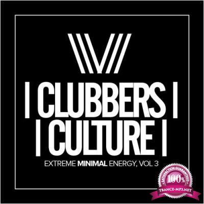 Clubbers Culture Extreme Minimal Energy, Vol.3 (2017)