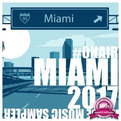 On Air Miami 2017 (House Music Sampler) (2017)