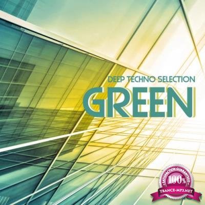 Green Deep Techno Selection, Vol. 1 (2017)