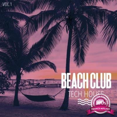 Beach Club Tech House, Vol. 1 (2017)