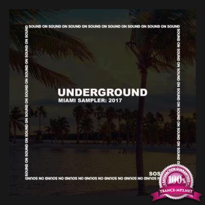 Sound On Sound Sampler: Underground 2017 (2017)