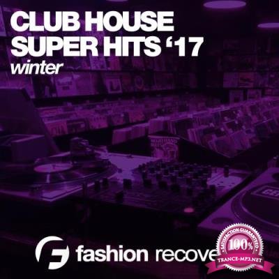 Club House Super Hits '17 (2017)