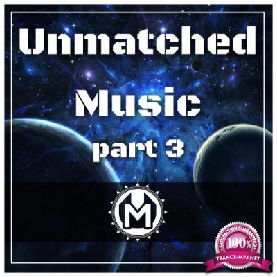 Unmatched Music Part 3 (2017)