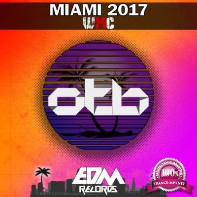 Otb-Edm Records Miami 2017 (Wmc) (2017)