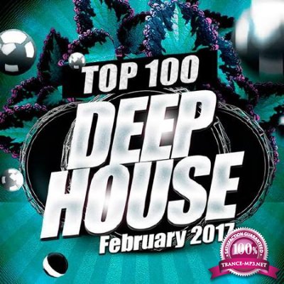 Top 100 Deep House (February 2017) (2017)