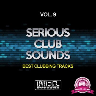 Serious Club Sounds Vol.9 (Best Clubbing Tracks) (2017)