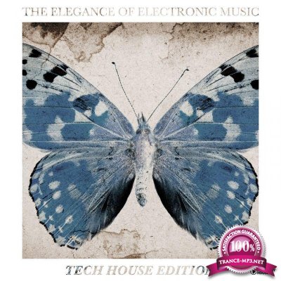 The Elegance Of Electronic Music: Tech House Edition (2017)