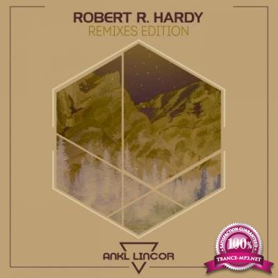 Robert R. Hardy (Remixes Edition) (2017)